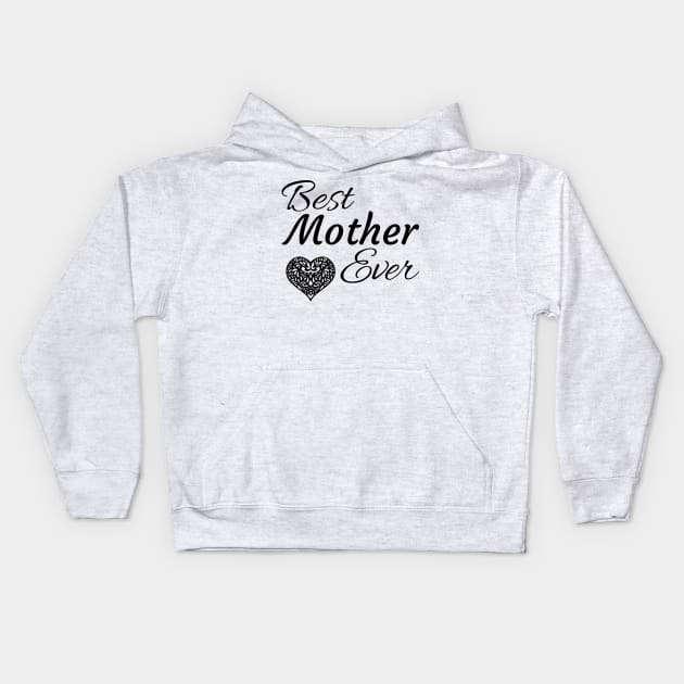 Best Mother Ever Kids Hoodie by tribbledesign